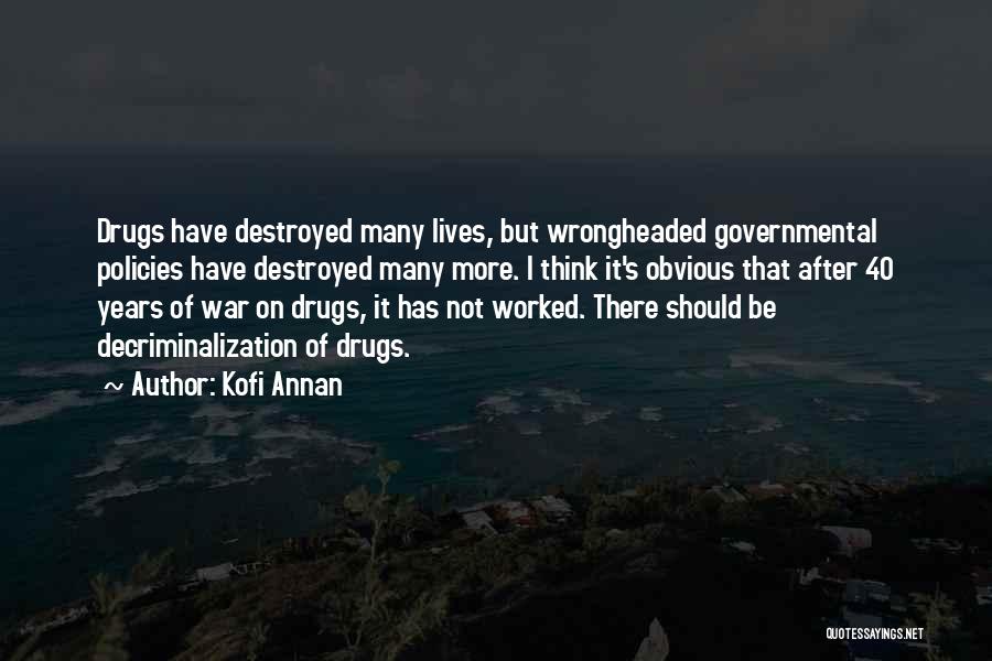 War On Drugs Quotes By Kofi Annan