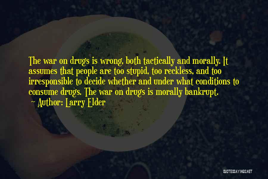 War On Drugs Quotes By Larry Elder