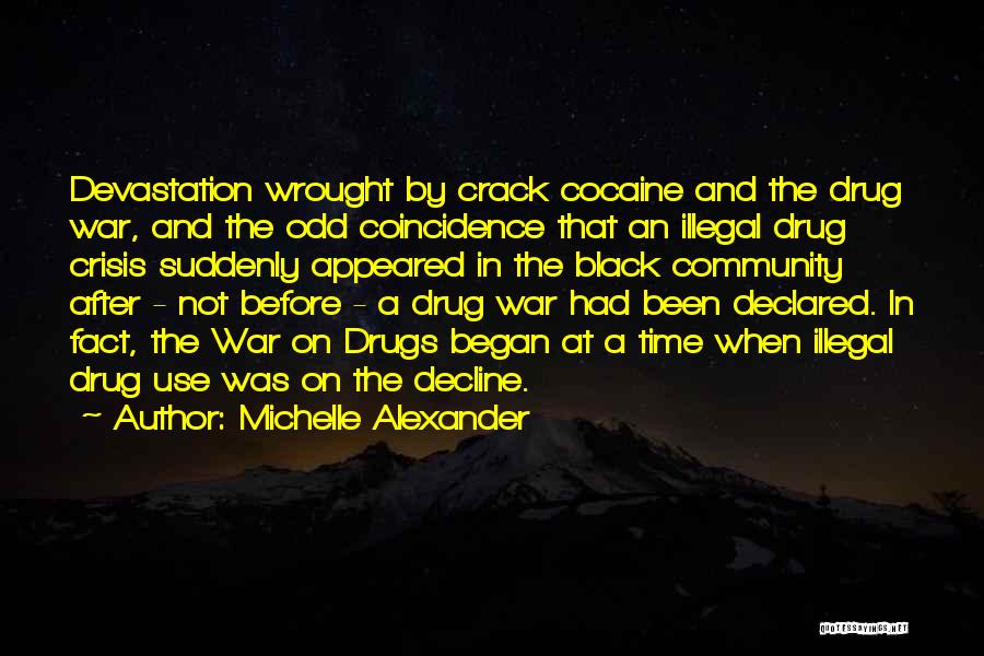 War On Drugs Quotes By Michelle Alexander