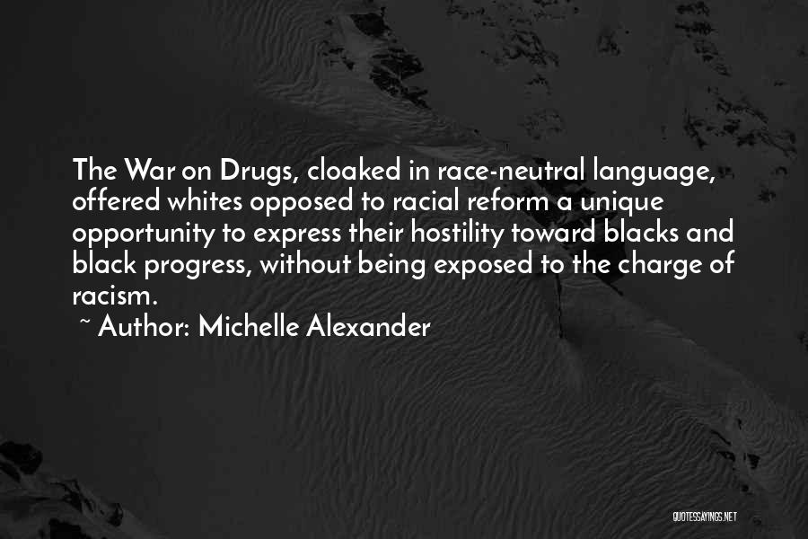 War On Drugs Quotes By Michelle Alexander