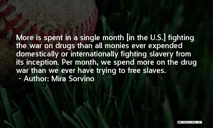 War On Drugs Quotes By Mira Sorvino