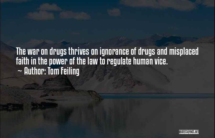 War On Drugs Quotes By Tom Feiling