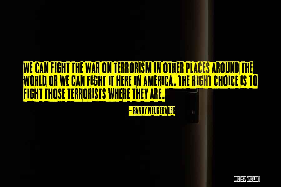 War Or Terrorism Quotes By Randy Neugebauer War Or Terrorism Quotes By Randy Neugebauer