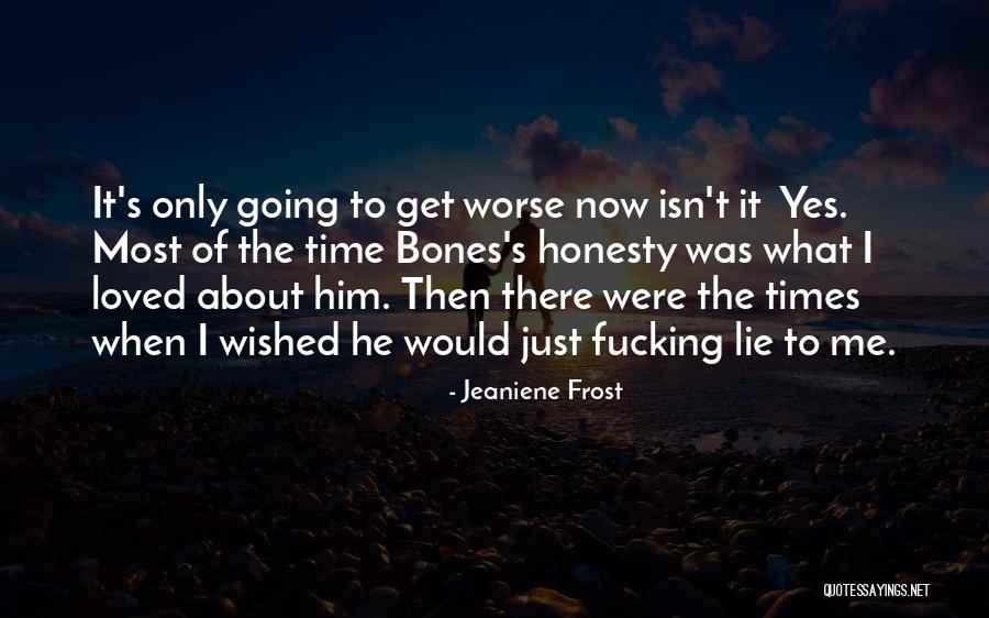 War Pain Lost Quotes By Jeaniene Frost War Pain Lost Quotes By Jeaniene Frost