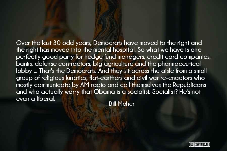 War Party Quotes By Bill Maher War Party Quotes By Bill Maher