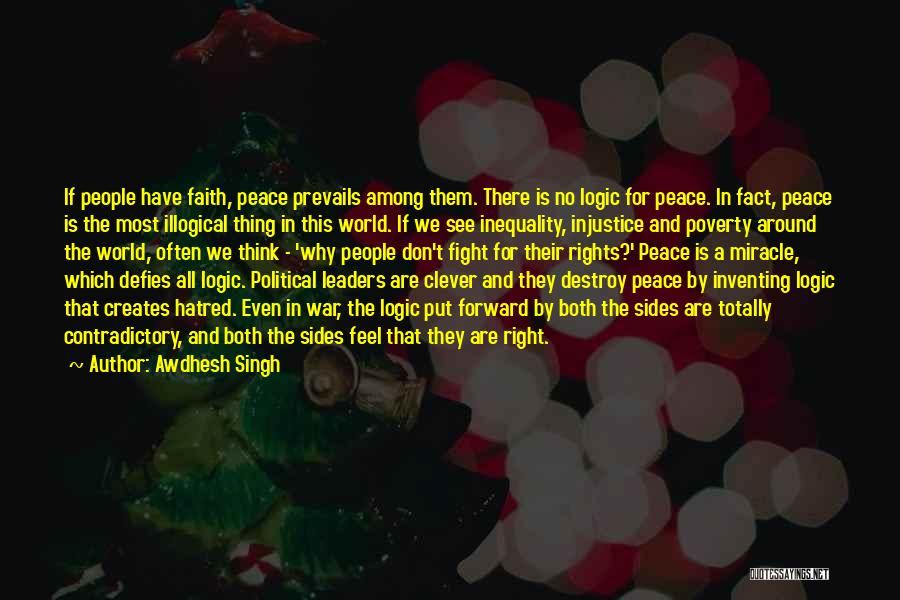 War Peace And Love Quotes By Awdhesh Singh