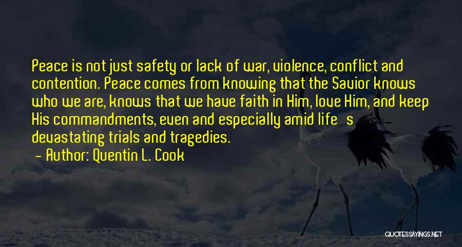 War Peace And Love Quotes By Quentin L. Cook