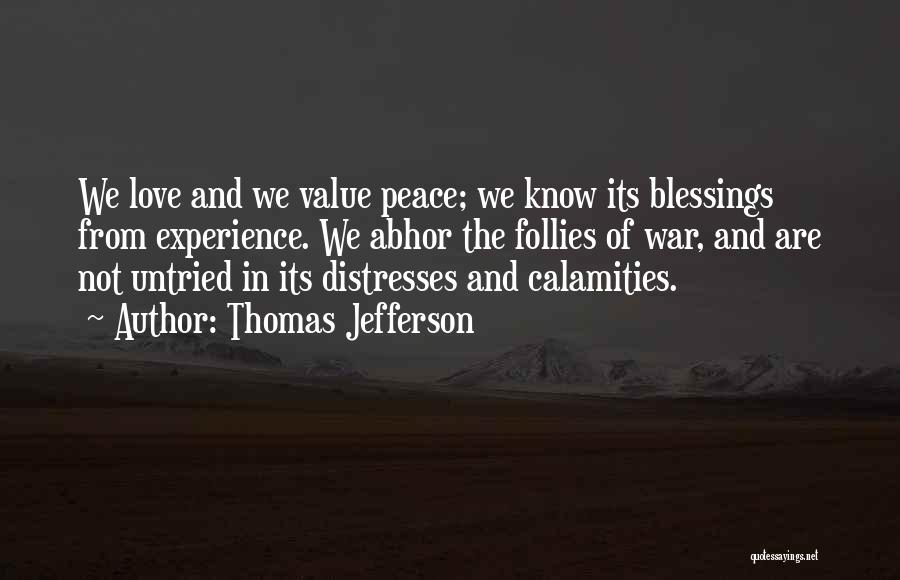 War Peace And Love Quotes By Thomas Jefferson