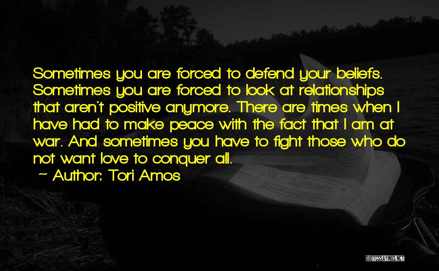 War Peace And Love Quotes By Tori Amos