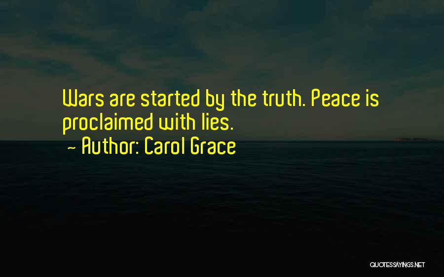 War Peace Quotes By Carol Grace