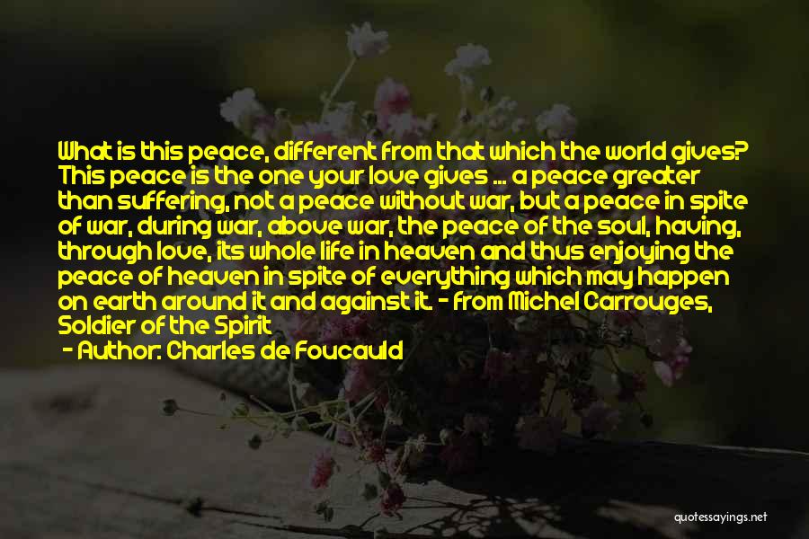 War Peace Quotes By Charles De Foucauld