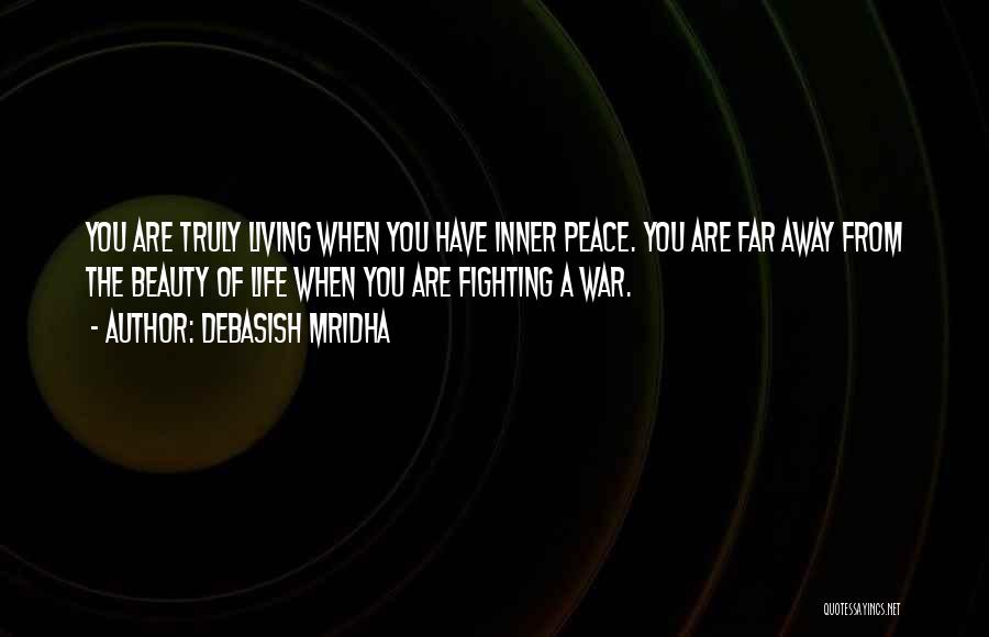 War Peace Quotes By Debasish Mridha