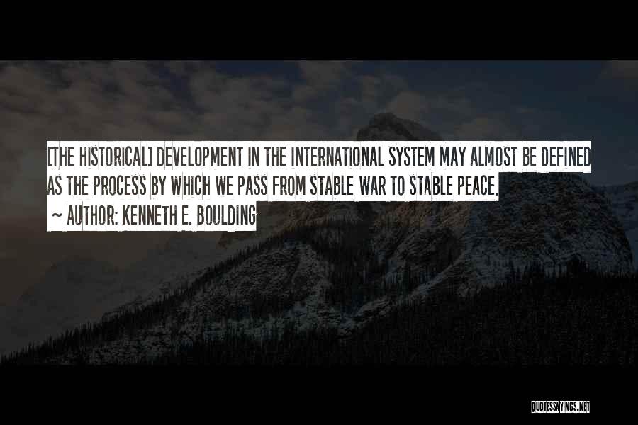 War Peace Quotes By Kenneth E. Boulding