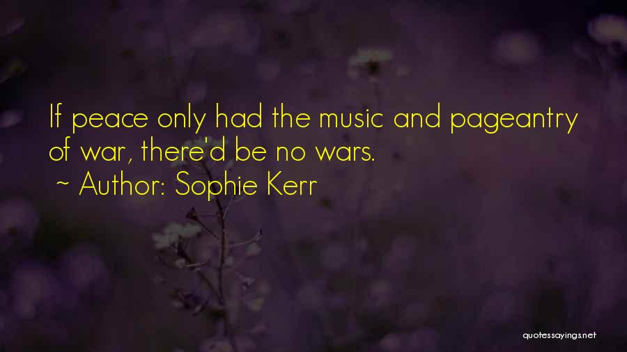 War Peace Quotes By Sophie Kerr