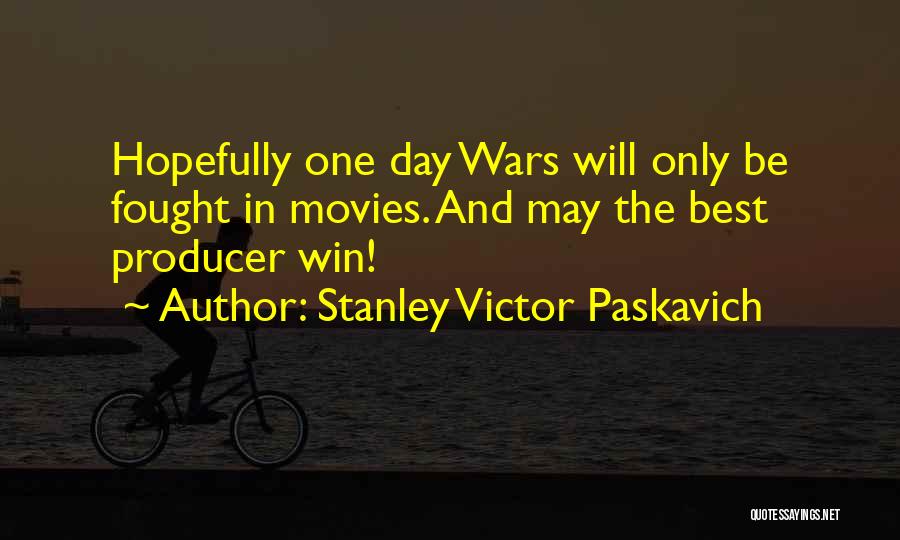 War Peace Quotes By Stanley Victor Paskavich