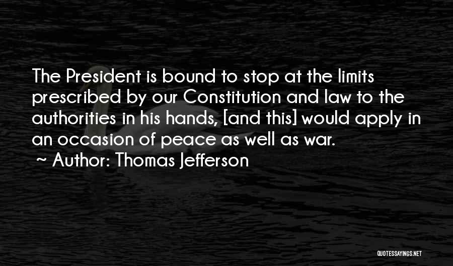 War Peace Quotes By Thomas Jefferson