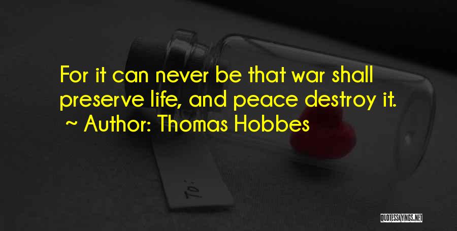 War Philosophy Quotes By Thomas Hobbes