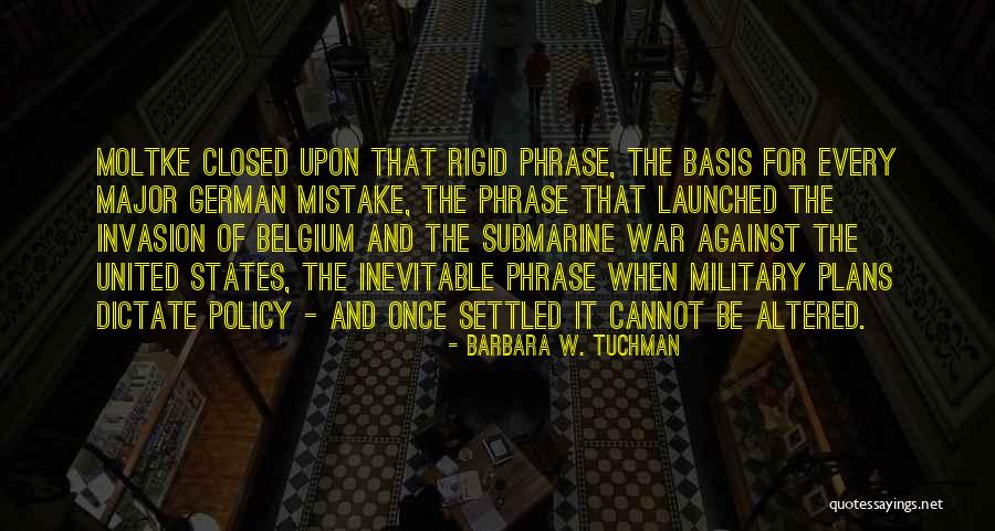 War Plans Quotes By Barbara W. Tuchman War Plans Quotes By Barbara W. Tuchman