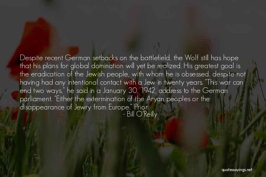 War Plans Quotes By Bill O'Reilly War Plans Quotes By Bill O'Reilly