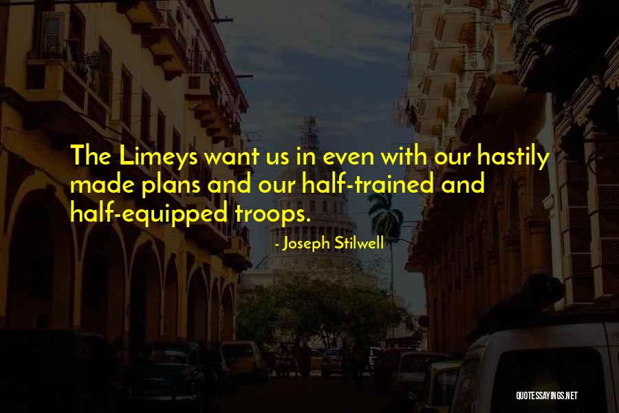 War Plans Quotes By Joseph Stilwell War Plans Quotes By Joseph Stilwell