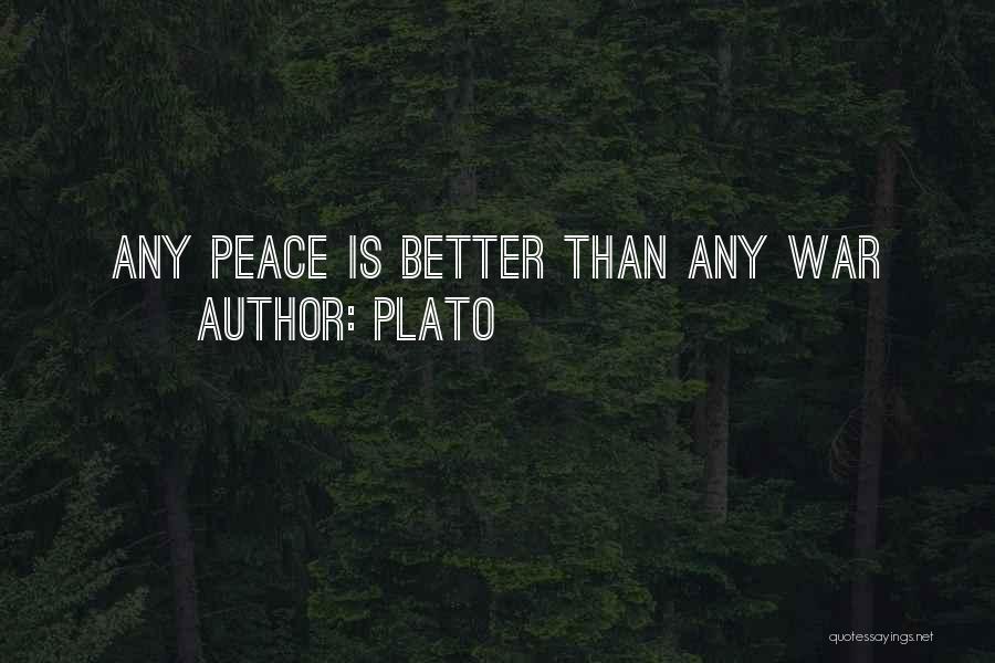 War Plato Quotes By Plato