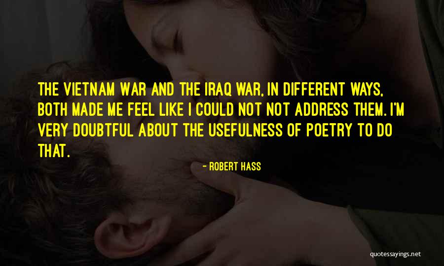 War Poetry Quotes By Robert Hass War Poetry Quotes By Robert Hass