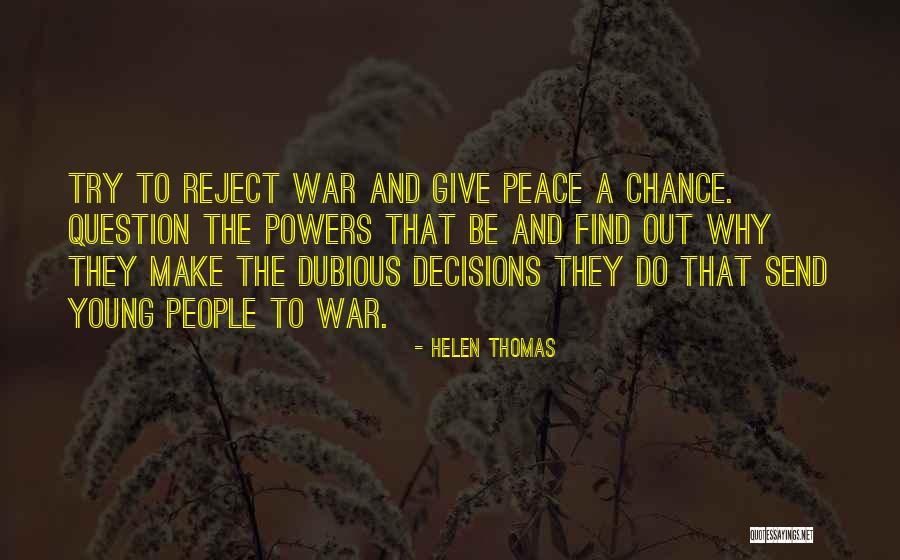 War Powers Quotes By Helen Thomas War Powers Quotes By Helen Thomas