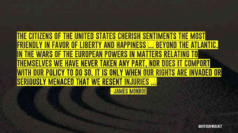 War Powers Quotes By James Monroe War Powers Quotes By James Monroe