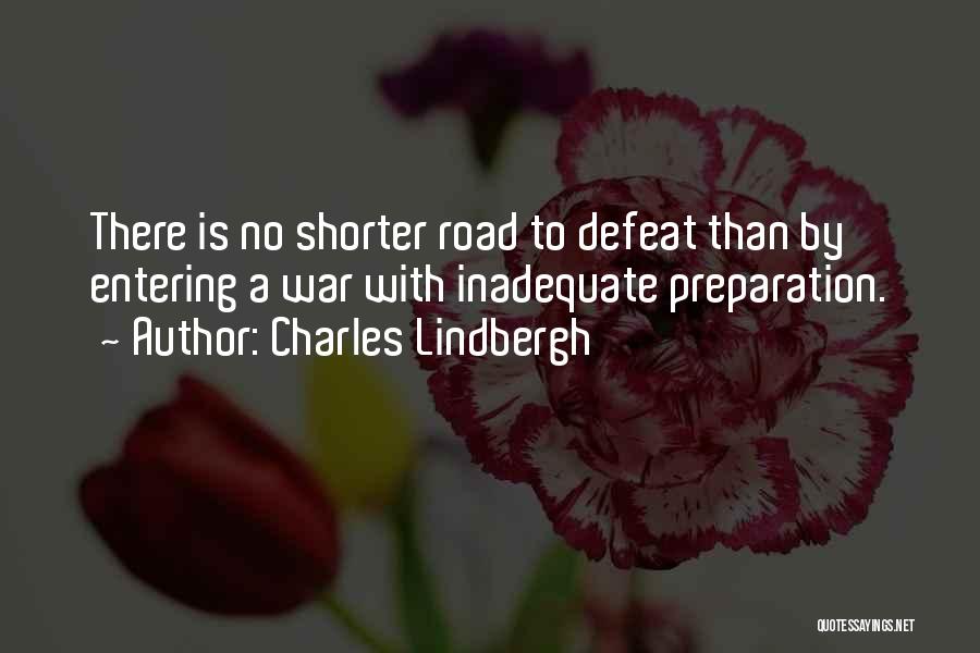 War Preparation Quotes By Charles Lindbergh