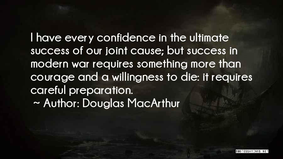War Preparation Quotes By Douglas MacArthur