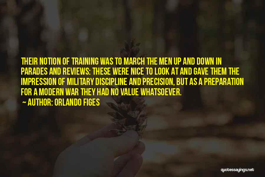 War Preparation Quotes By Orlando Figes