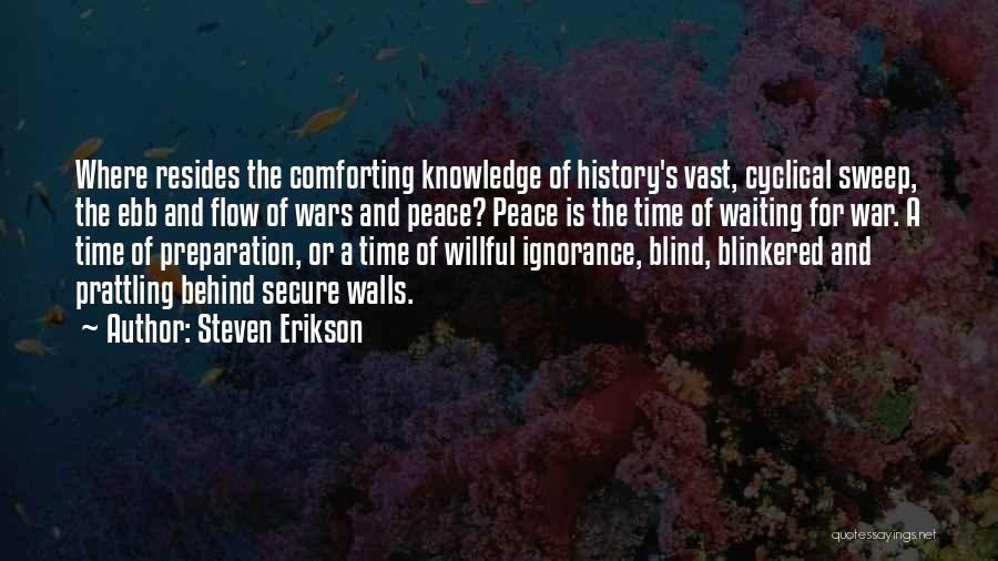 War Preparation Quotes By Steven Erikson