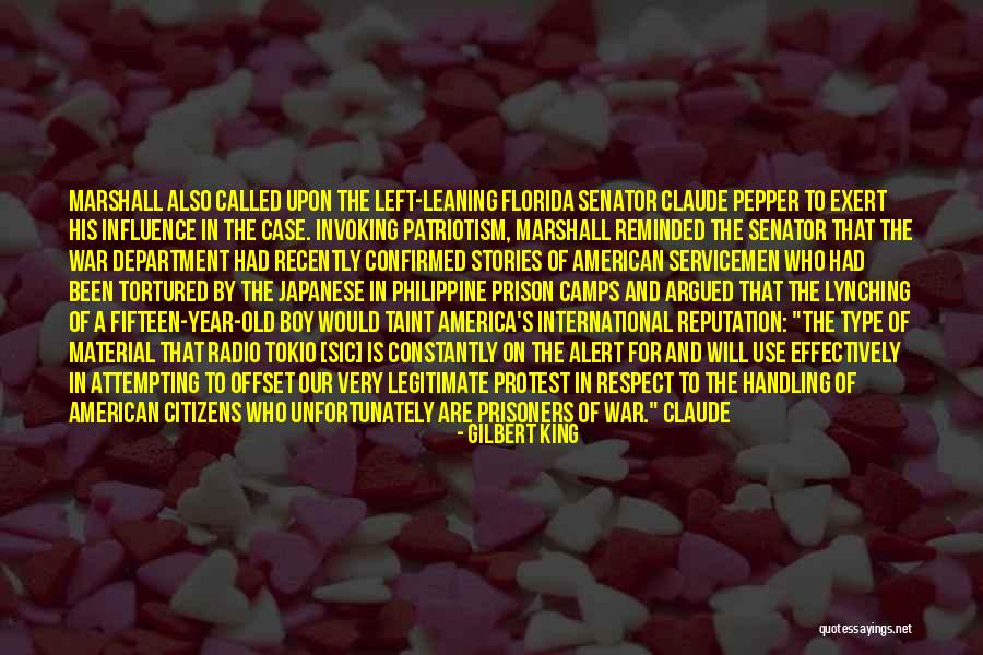 War Radio Quotes By Gilbert King War Radio Quotes By Gilbert King