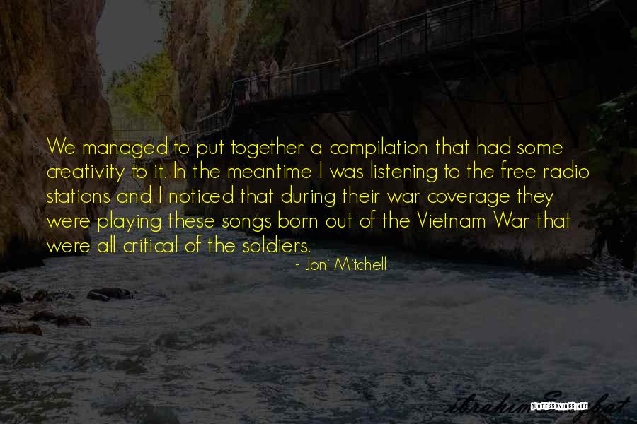 War Radio Quotes By Joni Mitchell War Radio Quotes By Joni Mitchell