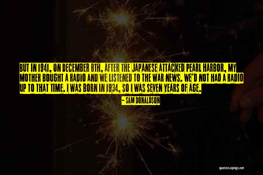 War Radio Quotes By Sam Donaldson War Radio Quotes By Sam Donaldson