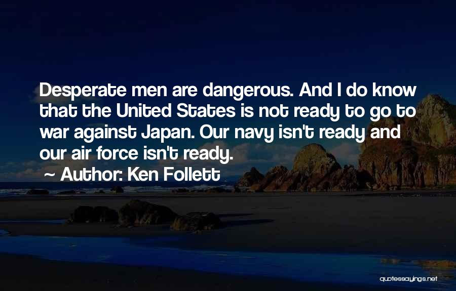 War Ready Quotes By Ken Follett