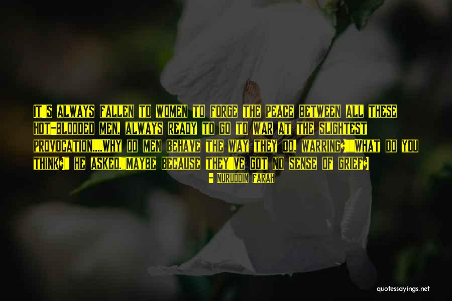 War Ready Quotes By Nuruddin Farah War Ready Quotes By Nuruddin Farah
