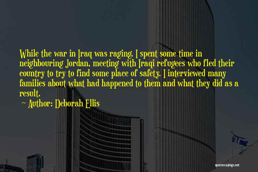 War Refugees Quotes By Deborah Ellis
