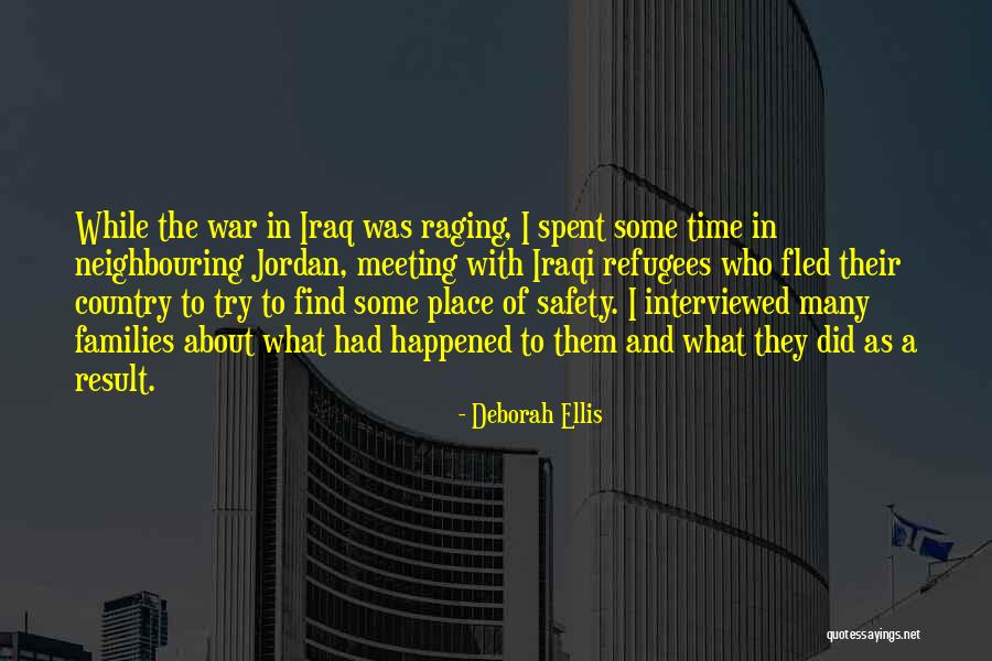 War Refugees Quotes By Deborah Ellis