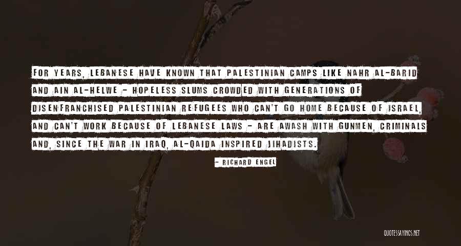 War Refugees Quotes By Richard Engel War Refugees Quotes By Richard Engel