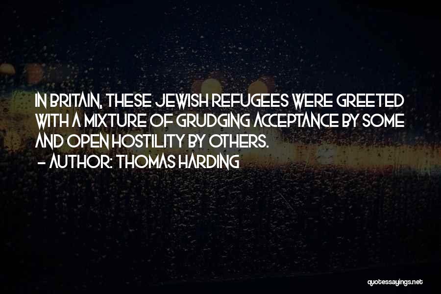 War Refugees Quotes By Thomas Harding War Refugees Quotes By Thomas Harding
