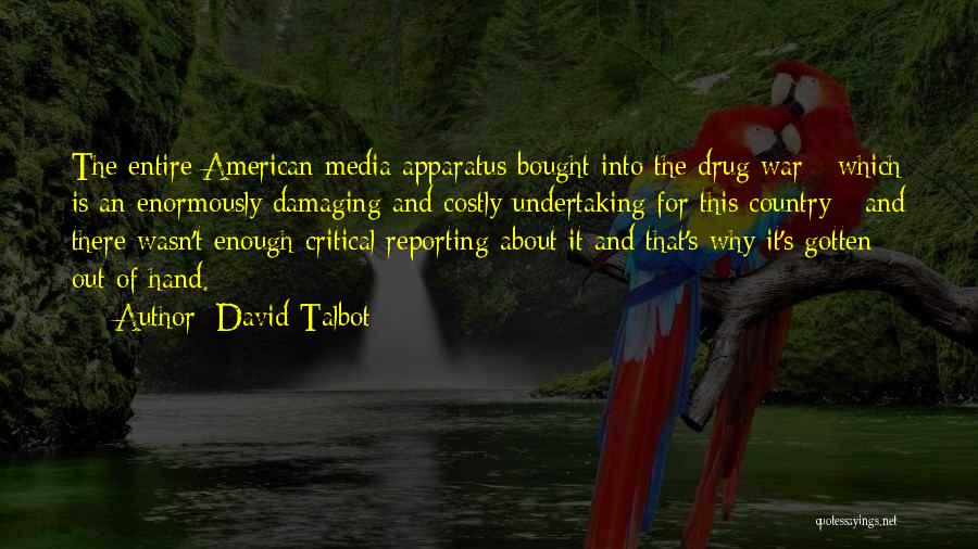 War Reporting Quotes By David Talbot