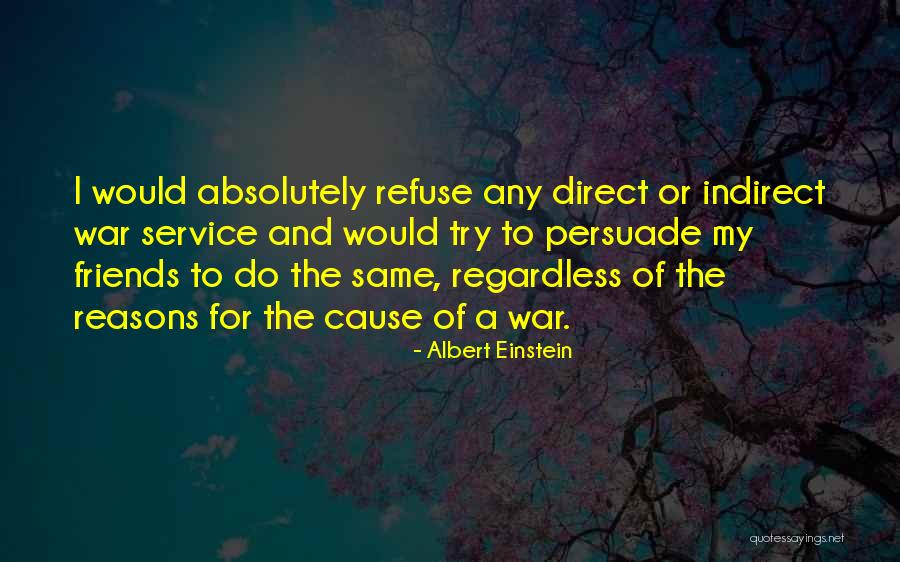 War Service Quotes By Albert Einstein War Service Quotes By Albert Einstein