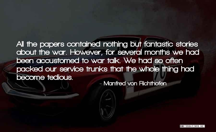 War Service Quotes By Manfred Von Richthofen War Service Quotes By Manfred Von Richthofen
