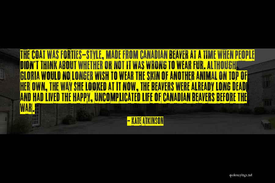 War Skin Quotes By Kate Atkinson War Skin Quotes By Kate Atkinson