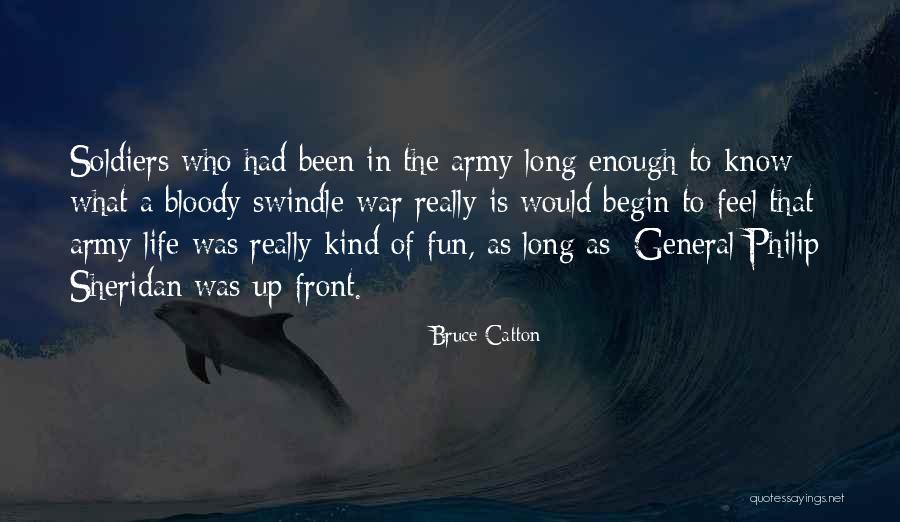 War Soldiers Quotes By Bruce Catton