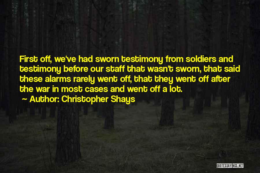 War Soldiers Quotes By Christopher Shays