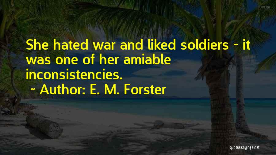 War Soldiers Quotes By E. M. Forster