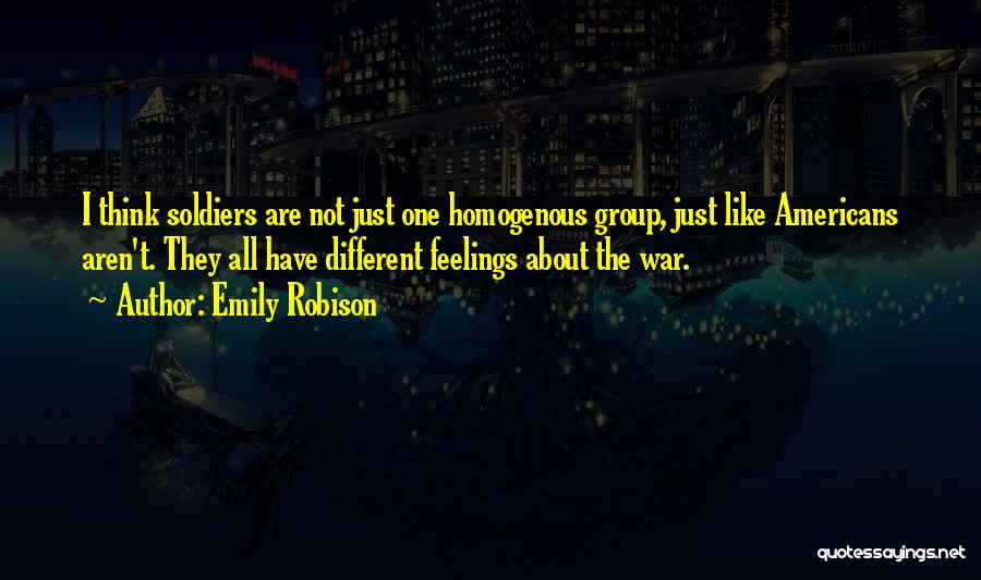War Soldiers Quotes By Emily Robison War Soldiers Quotes By Emily Robison