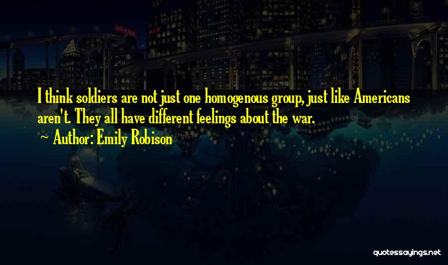 War Soldiers Quotes By Emily Robison